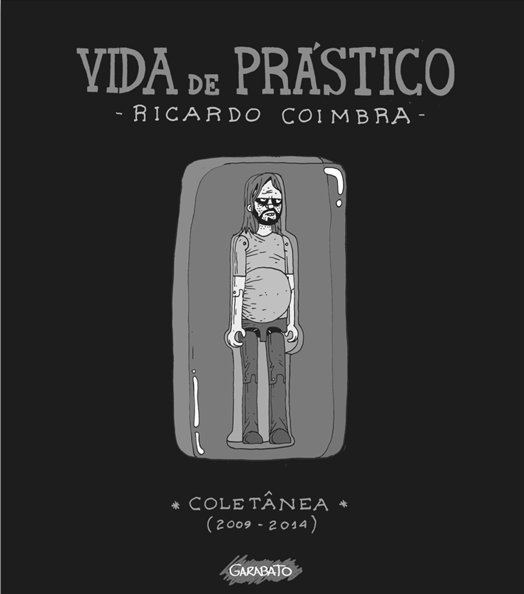 Vida de Prástico: a coletânea dos quadrinhos de Ricardo Coimbra
