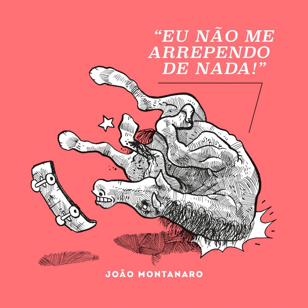 “Eu Não me Arrependo de Nada!”: a capa do novo livro de João Montanaro