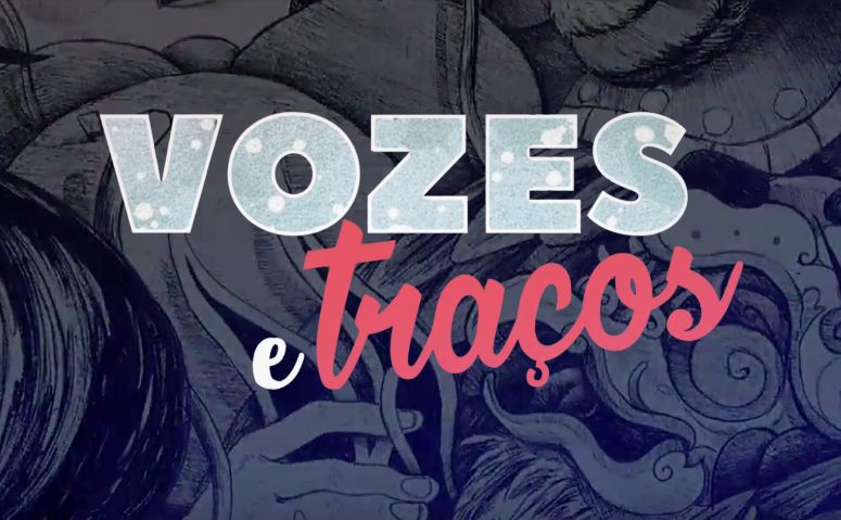 Vozes e Traços: uma série sobre a agitada cena brasileira de quadrinhos