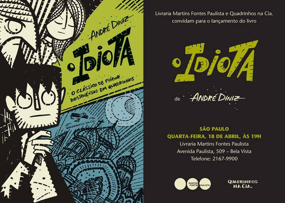 4ª (18/4) é dia de lançamento de O Idiota, a nova HQ de André Diniz, em SP