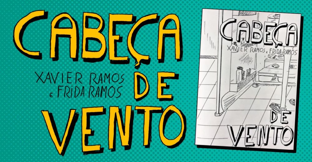6ª (25/3) é dia de lançamento de Cabeça de Vento, nova HQ de Frida e Xavier Ramos em São Paulo