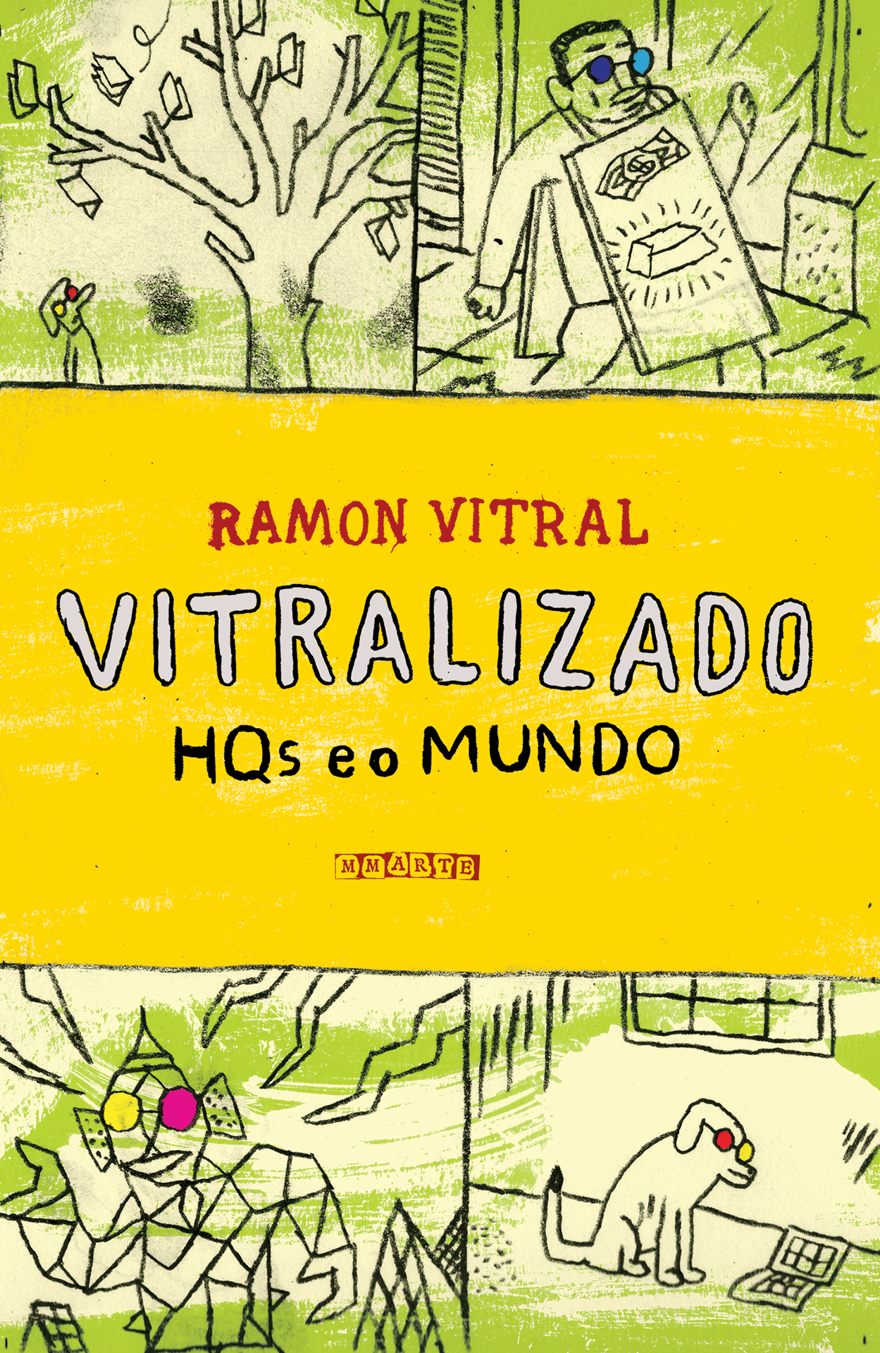 O Vitralizado vai virar livro! Confira a capa de Fabio Zimbres para ‘Vitralizado – HQs e o mundo’, pela editora MMarte